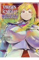 Virgin knight: i became the frontier lord - tome 02