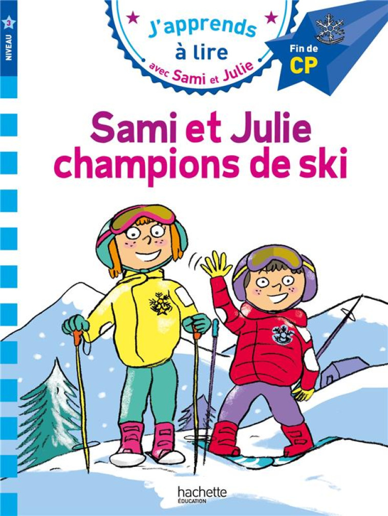 SAMI ET JULIE CP NIVEAU 3 SAMI ET JULIE, CHAMPIONS DE SKI - MASSONAUD/BONTE - HACHETTE