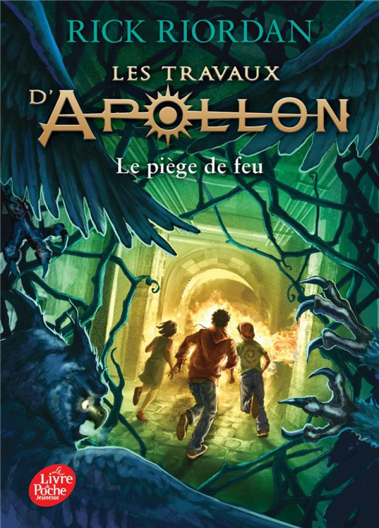 LES TRAVAUX D-APOLLON - TOME 3 - LE PIEGE DE FEU - RIORDAN RICK - HACHETTE