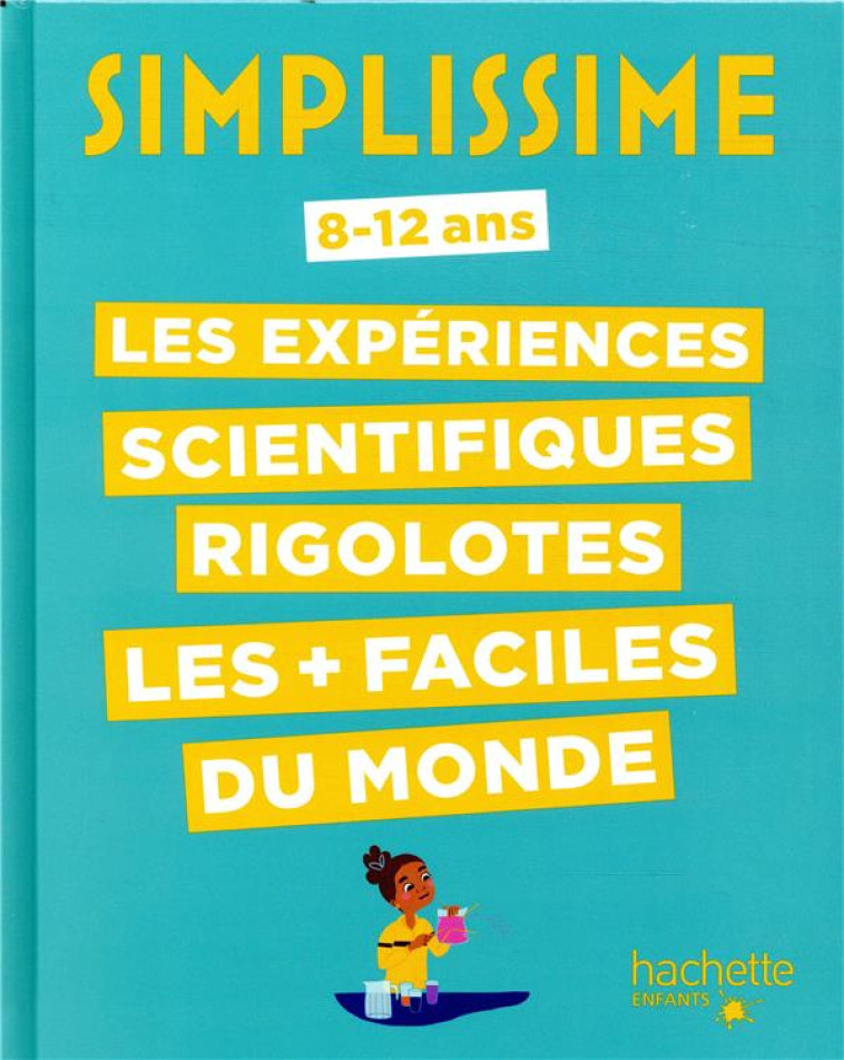 SIMPLISSIME - EXPERIENCES SCIENTIFIQUES RIGOLOTES - BARDE/ADEJIE - HACHETTE