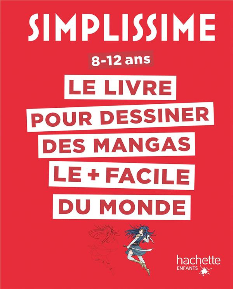 SIMPLISSIME - DESSINER LES MANGAS - HERZOG LISE - HACHETTE