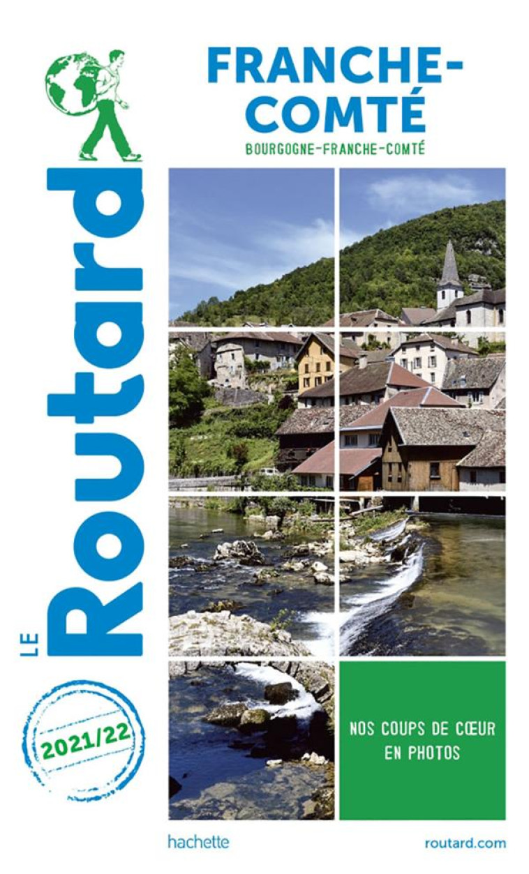 GUIDE DU ROUTARD FRANCHE COMTE 2021/22 - XXX - HACHETTE