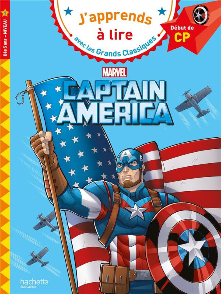 DISNEY -  MARVEL - CAPTAIN AMERICA, CP NIVEAU 1 - ALBERTIN ISABELLE - HACHETTE