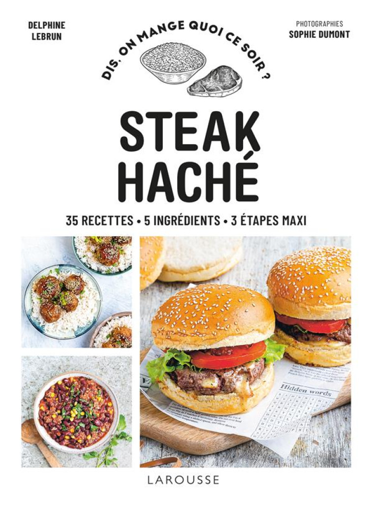 STEAK HACHE - LEBRUN DELPHINE - LAROUSSE