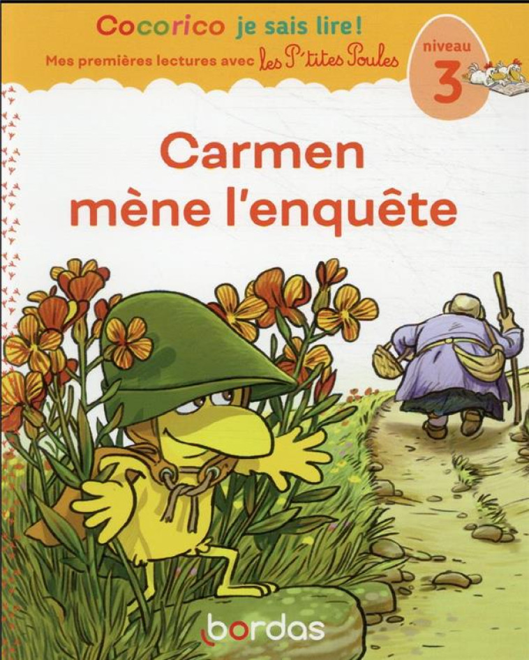 COCORICO JE SAIS LIRE ! PREMIERES LECTURES AVEC LES P-TITES POULES - CARMEN MENE L-ENQUETE - OLIVIER/HEINRICH - BORDAS