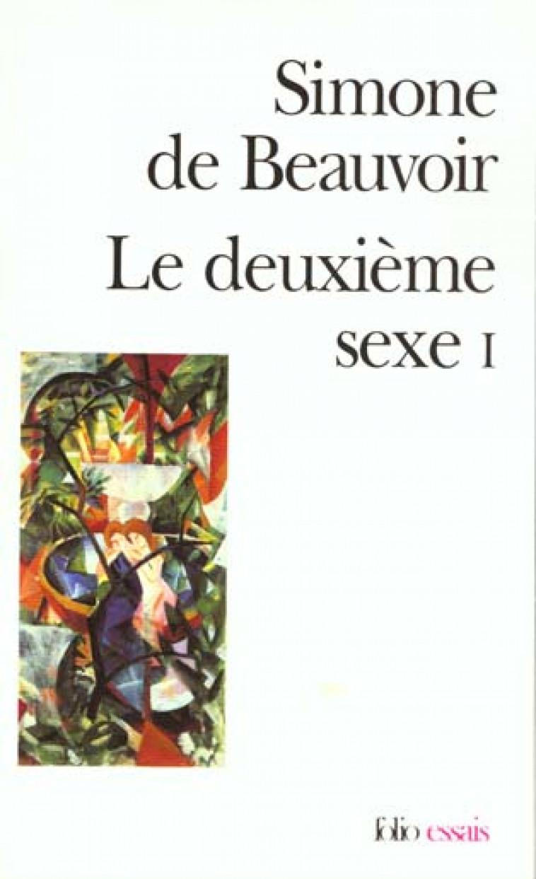 LE DEUXIEME SEXE - VOL01 - LES FAITS ET LES MYTHES - BEAUVOIR SIMONE DE - GALLIMARD