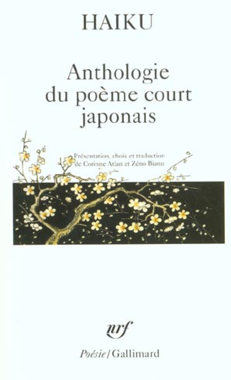 HAIKU - ANTHOLOGIE DU POEME COURT JAPONAIS - COLLECTIF - GALLIMARD