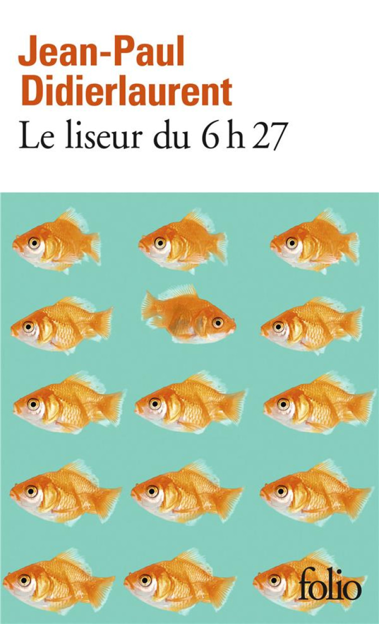 LE LISEUR DU 6 H 27 - DIDIERLAURENT J-P. - Gallimard