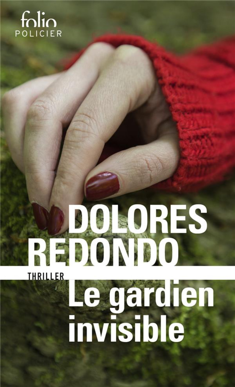 LA TRILOGIE DU BAZTAN - I - LE GARDIEN INVISIBLE - UNE ENQUETE DE L-INSPECTRICE AMAIA SALAZAR - REDONDO DOLORES - GALLIMARD