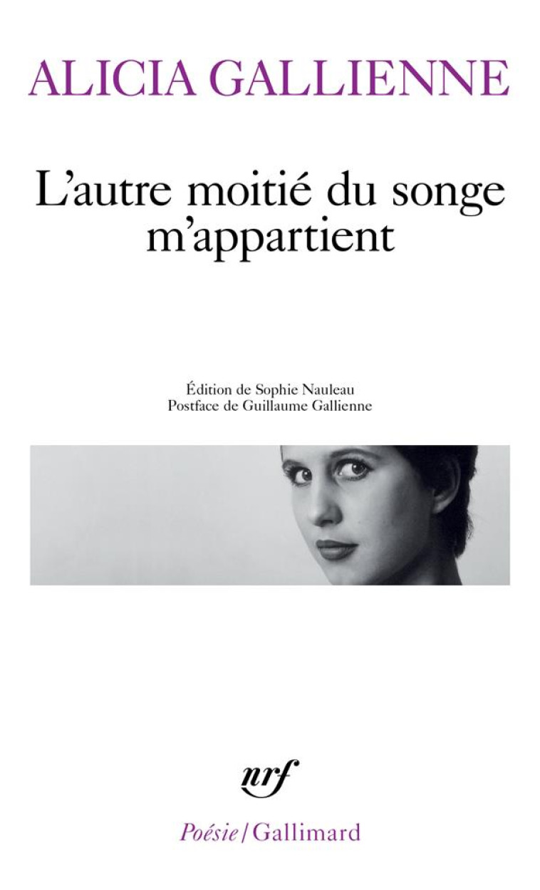 L-AUTRE MOITIE DU SONGE M-APPARTIENT - GALLIENNE ALICIA - GALLIMARD