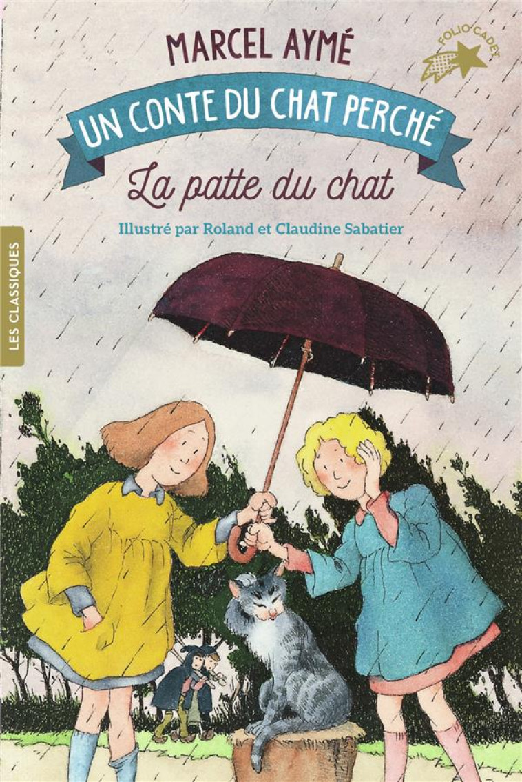 LA PATTE DU CHAT - UN CONTE DU CHAT PERCHE - AYME/SABATIER - NC