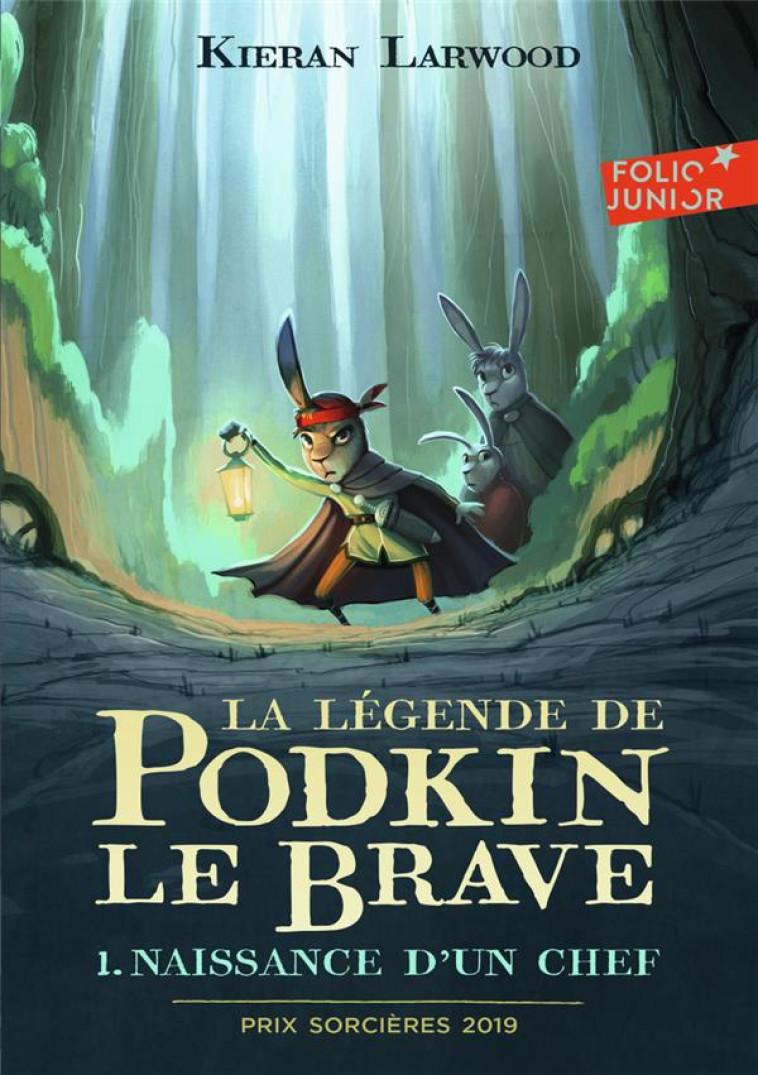 LA LEGENDE DE PODKIN LE BRAVE - VOL01 - NAISSANCE D-UN CHEF - LARWOOD/WYATT - GALLIMARD