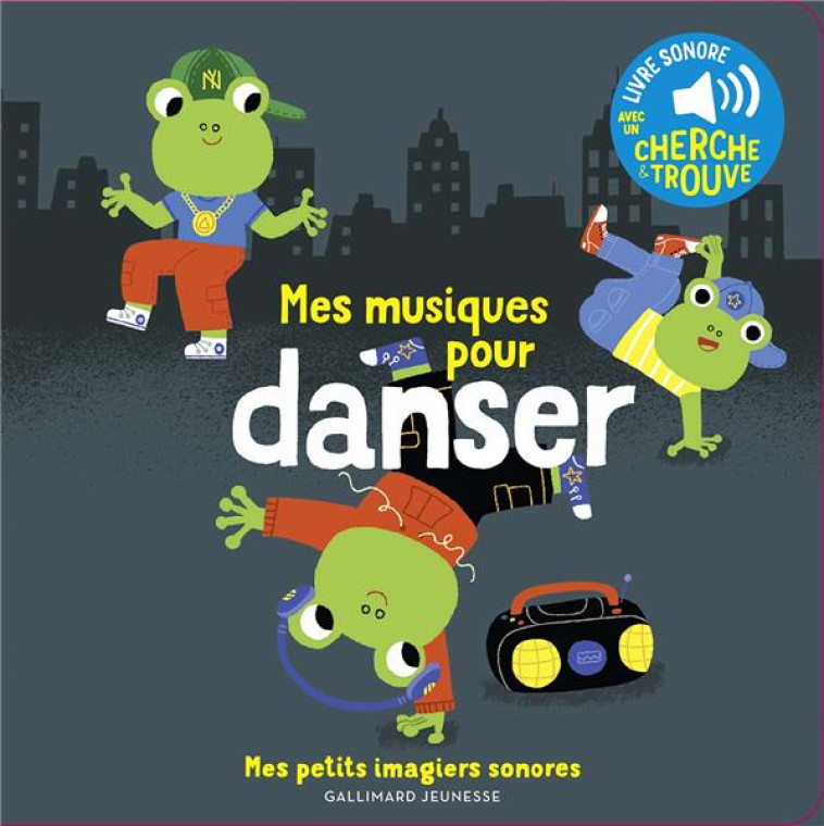 MES MUSIQUES POUR DANSER - DES SONS A ECOUTER, DES IMAGES A REGARDER - BILLET - GALLIMARD