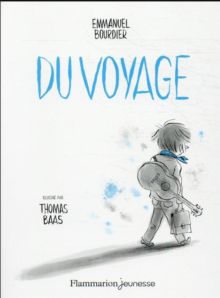 DU VOYAGE - BOURDIER/BAAS - FLAMMARION