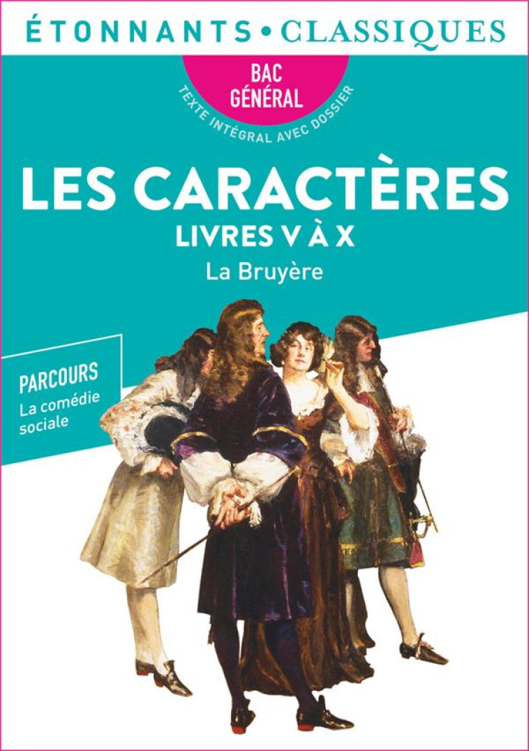 LES CARACTERES, LIVRES V-X - BAC 2022 - PARCOURS LA COMEDIE SOCIALE - LA BRUYERE - FLAMMARION