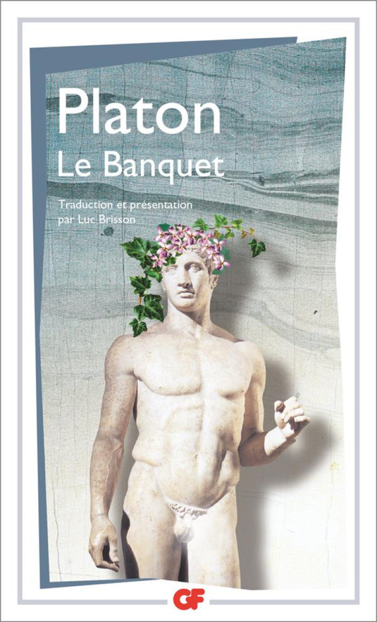 LE BANQUET - PLATON - Flammarion