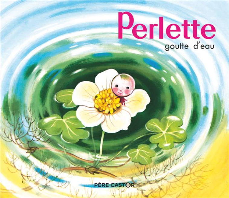 PERLETTE GOUTTE D-EAU - COLMONT/MULLER - FLAMMARION