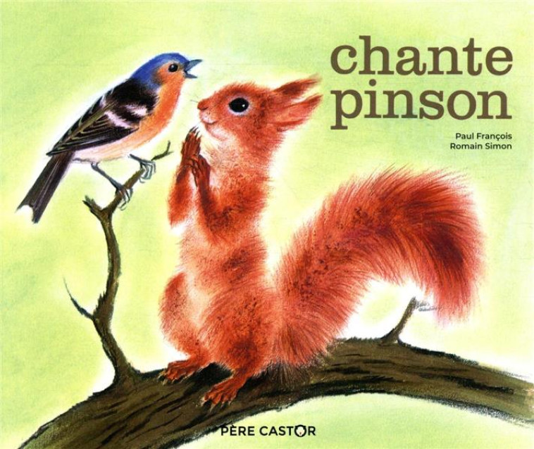 CHANTE PINSON - SIMON/FRANCOIS - FLAMMARION