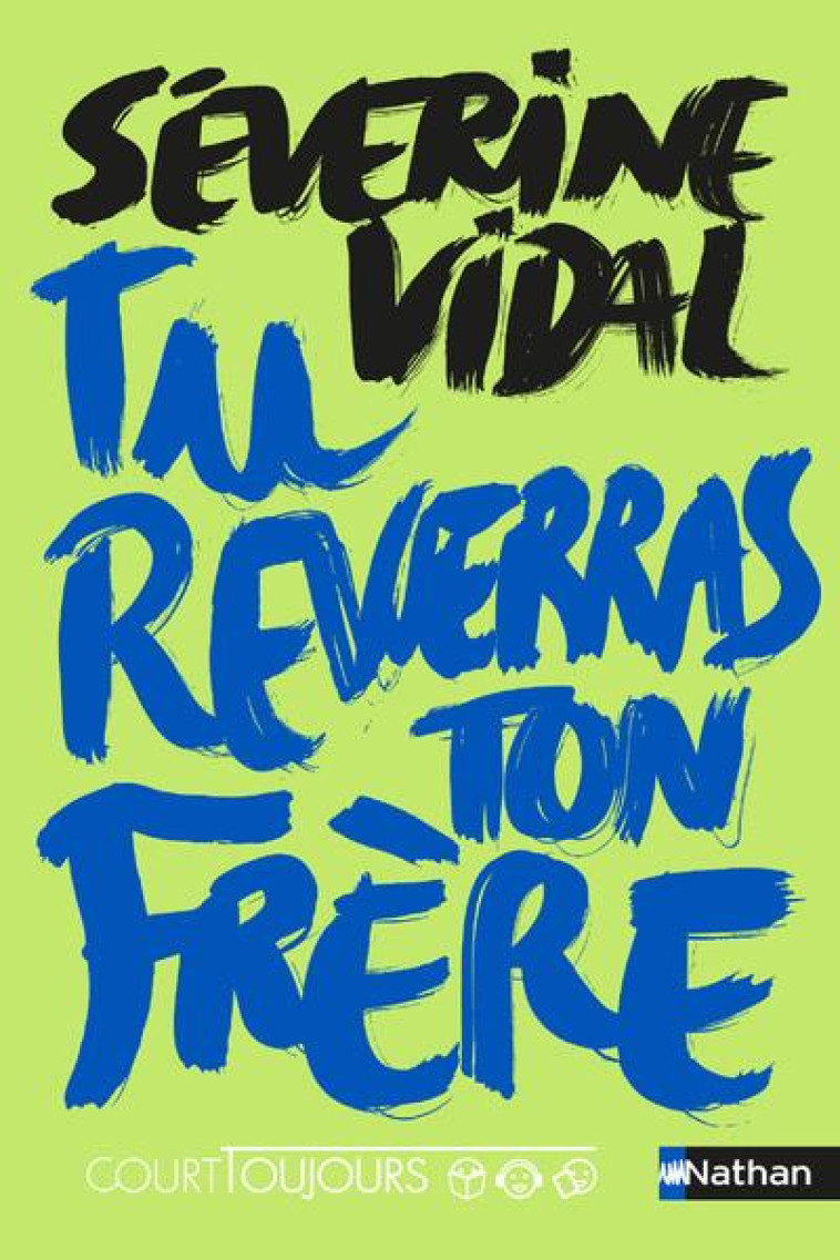 COURT TOUJOURS - TU REVERRAS TON FRERE - VOL10 - VIDAL SEVERINE - CLE INTERNAT