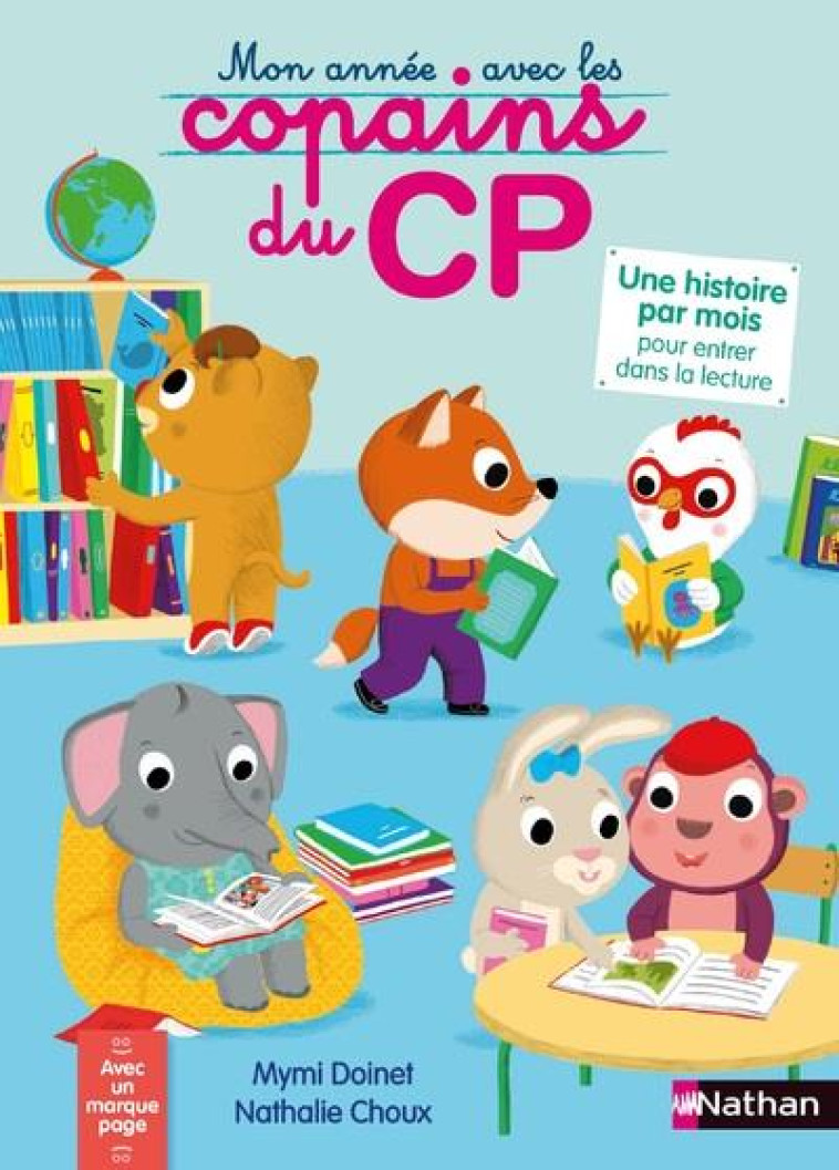 LES COPAINS DU CP MON ANNEE AVEC LES COPAINS DU CP - DOINET/CHOUX - CLE INTERNAT