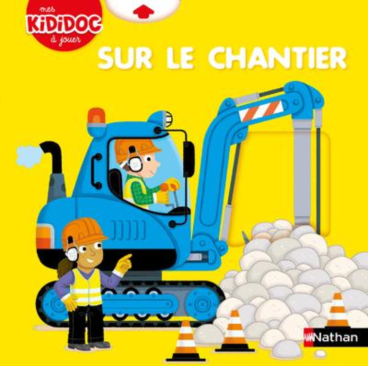 SUR LE CHANTIER - CAILLOU PIERRE - CLE INTERNAT