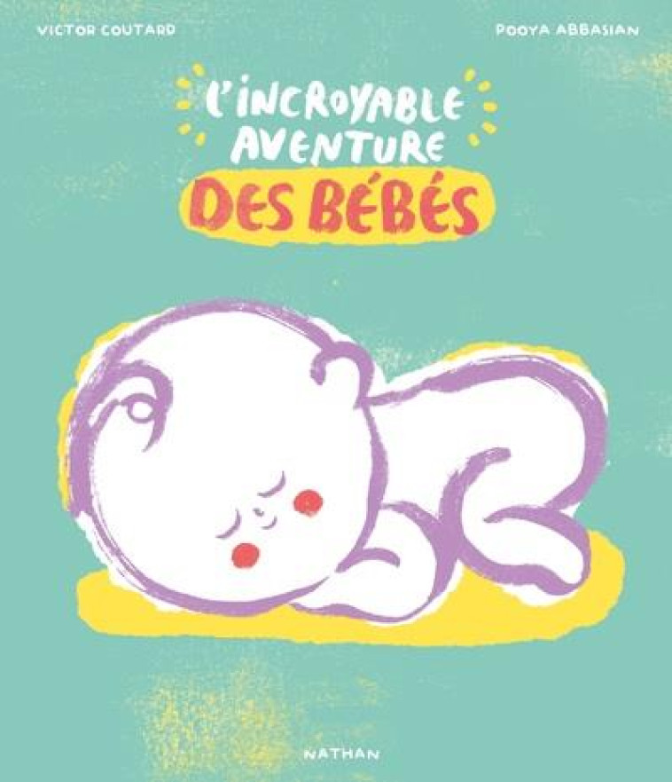 L-INCROYABLE AVENTURE DES BEBES - COUTARD/ABBASIAN - CLE INTERNAT