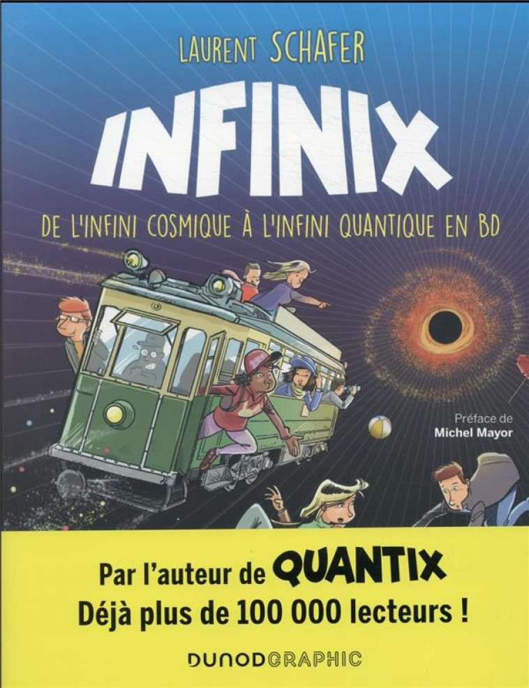 INFINIX - DE L-INFINI COSMIQUE A L-INFINI QUANTIQUE EN BD - SCHAFER LAURENT - DUNOD