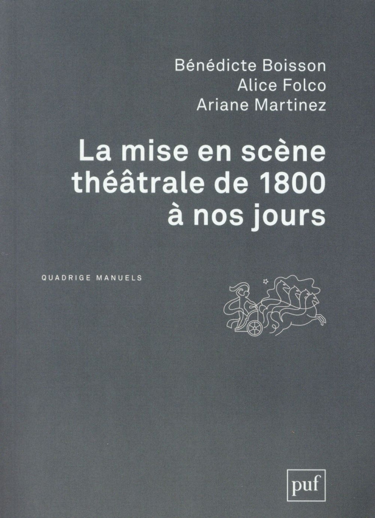 LA MISE EN SCENE THEATRALE DE 1800 A NOS JOURS - BOISSON/FOLCO - PUF