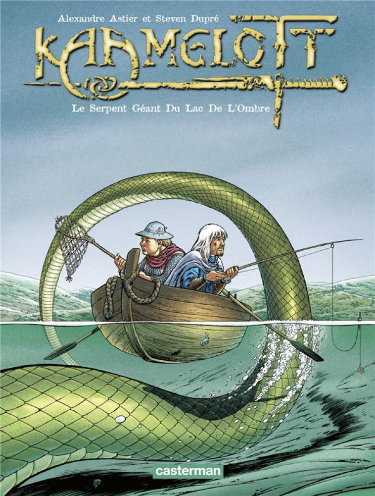 KAAMELOTT - T05 - LE SERPENT GEANT DU LAC DE L-OMBRE - ASTIER/DUPRE/BEKAERT - CASTERMAN