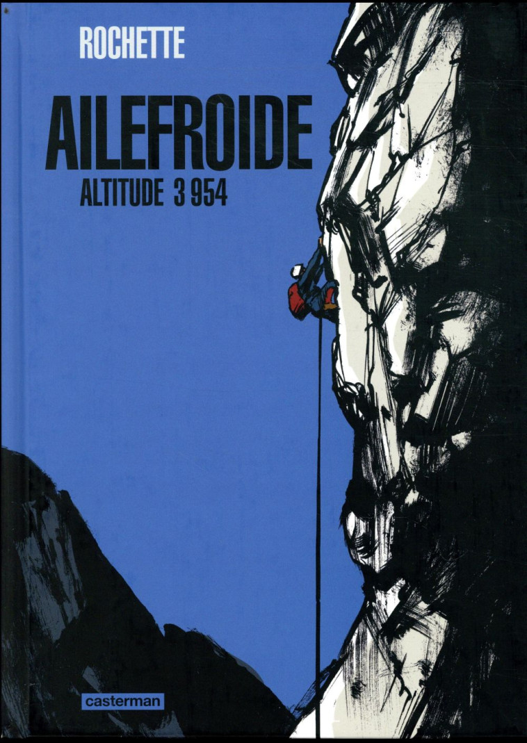 AILEFROIDE - ALTITUDE 3954 - ROCHETTE/BOCQUET/REY - CASTERMAN