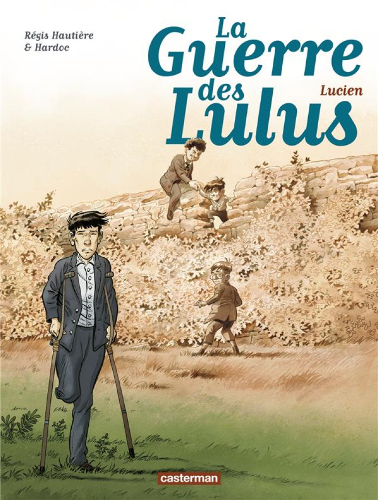 LA GUERRE DES LULUS - T06 - LUCIEN - HAUTIERE/HARDOC - CASTERMAN