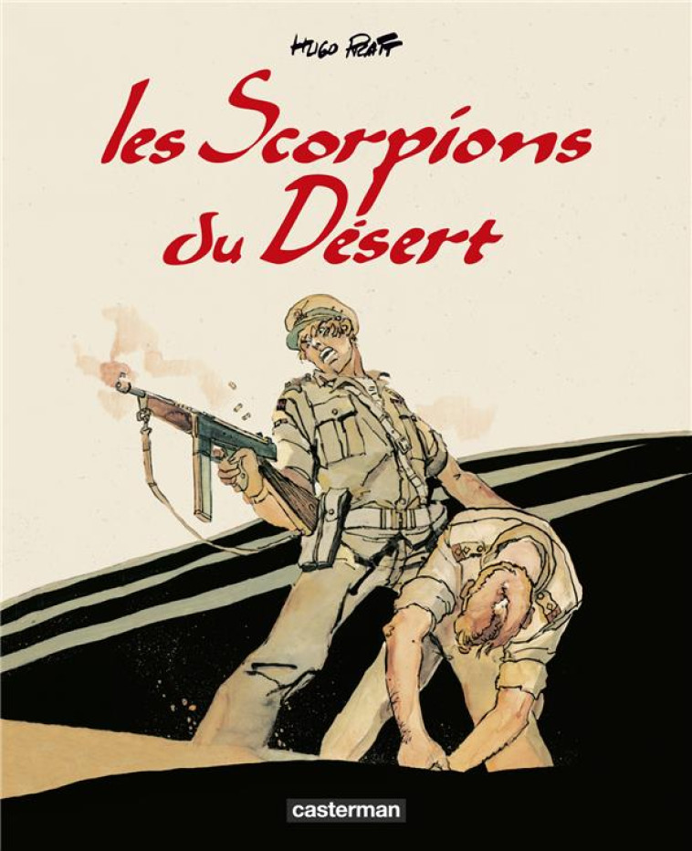 LES SCORPIONS DU DESERT - INTEGRALE - PRATT - CASTERMAN