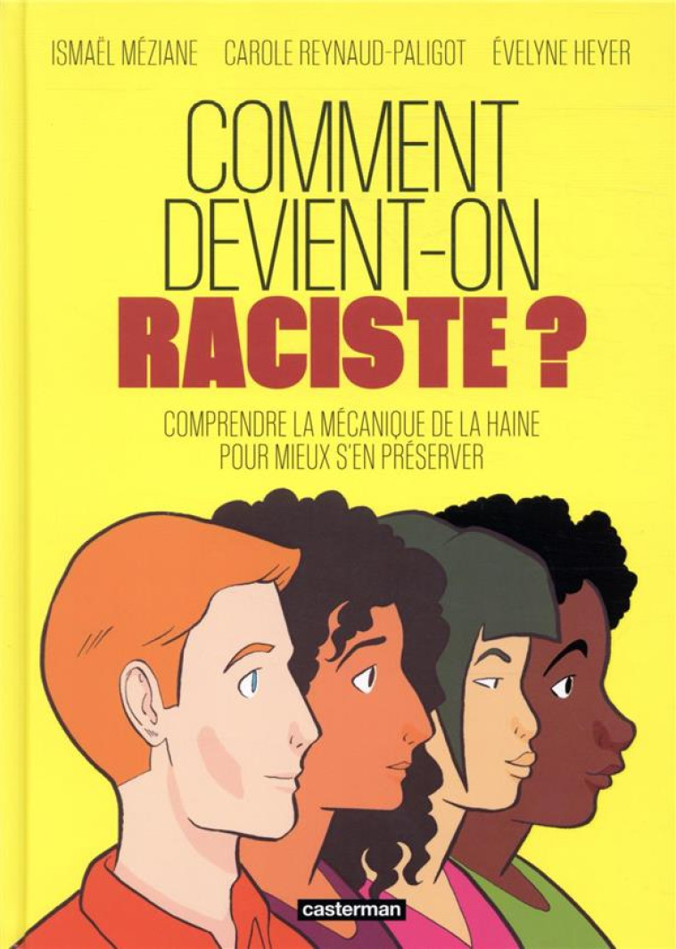 COMMENT DEVIENT-ON RACISTE ? - REYNAUD-PALIGOT - CASTERMAN