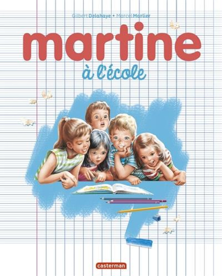 MARTINE A L-ECOLE - EDITION SPECIALE 2021 - MARLIER/DELAHAYE - CASTERMAN