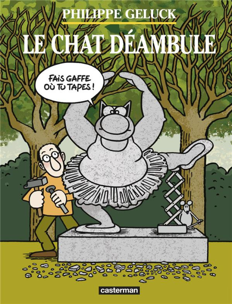 LE CHAT DEAMBULE - NOUVELLE EDITION - GELUCK - CASTERMAN