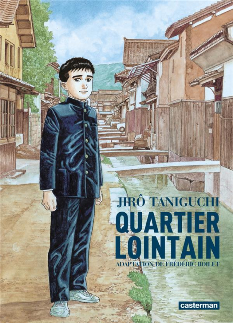 QUARTIER LOINTAIN - ADAPTATION DE FREDERIC BOILET - TANIGUCHI JIRO - CASTERMAN