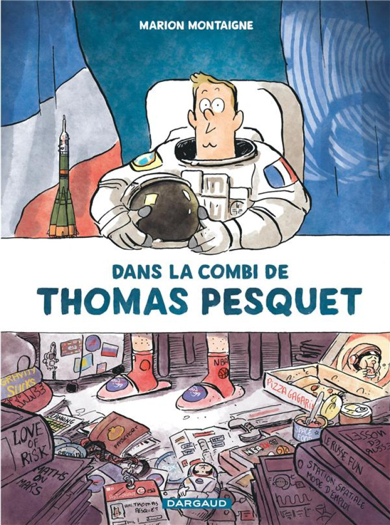 DANS LA COMBI DE THOMAS PESQUET - TOME 0 - DANS LA COMBI DE THOMAS PESQUET - MONTAIGNE MARION - DARGAUD