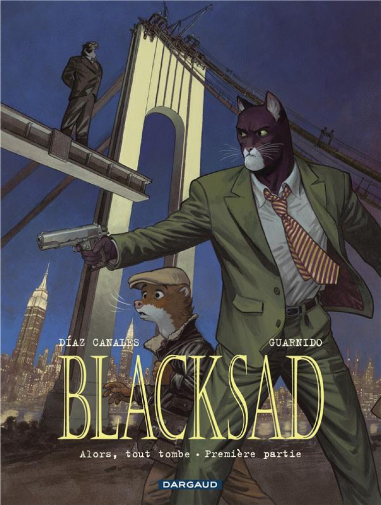 BLACKSAD - TOME 6 - ALORS, TOUT TOMBE. PREMIERE PARTIE - DIAZ CANALES JUAN - DARGAUD