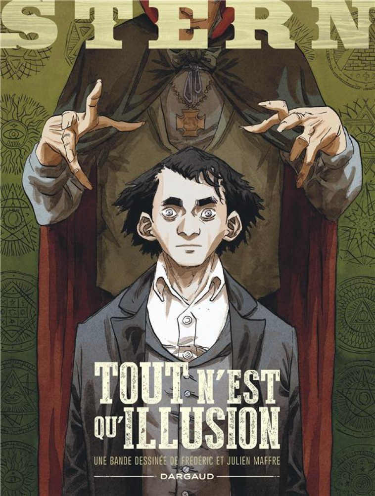 STERN - TOME 4 - TOUT N-EST QU-ILLUSION - MAFFRE FREDERIC - DARGAUD