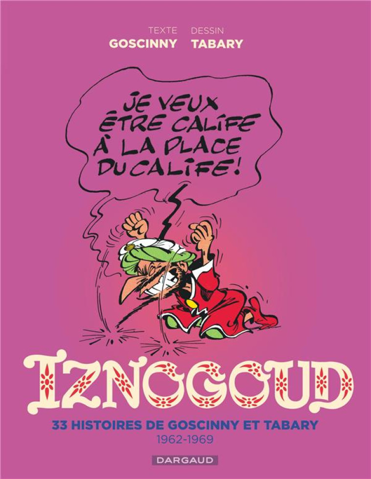 IZNOGOUD - INTEGRALE 1/2 - T01 - IZNOGOUD - INTEGRALE 1/2 - GOSCINNY/TABARY - DARGAUD