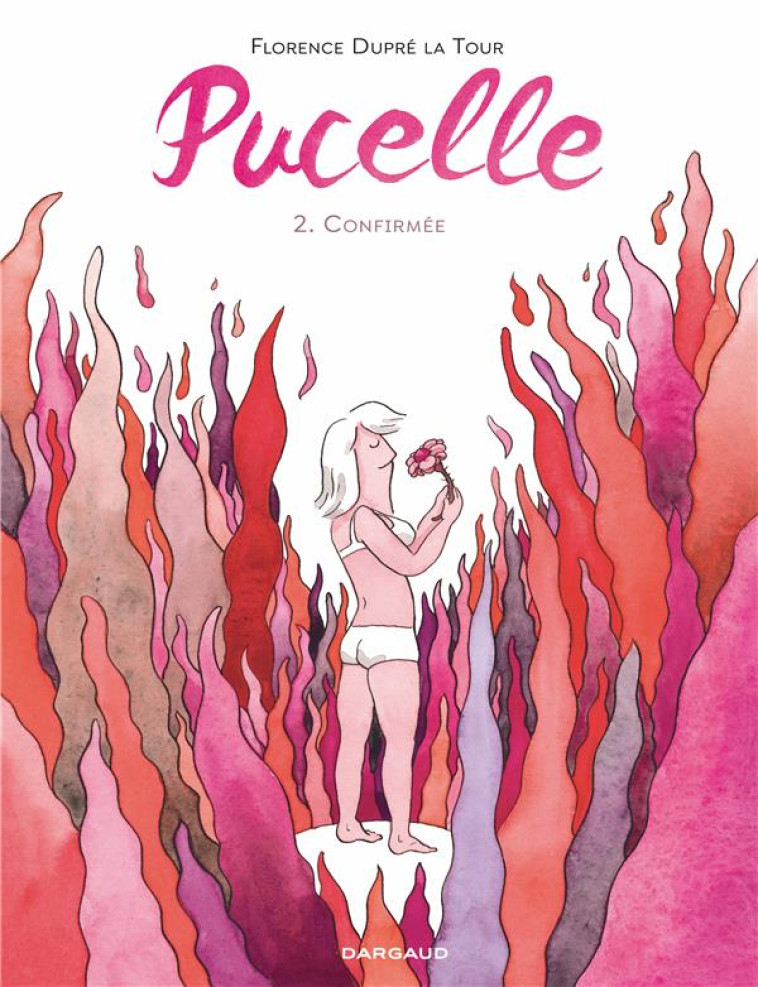 PUCELLE - T02 - CONFIRMEE - DUPRE LA TOUR FLOREN - DARGAUD