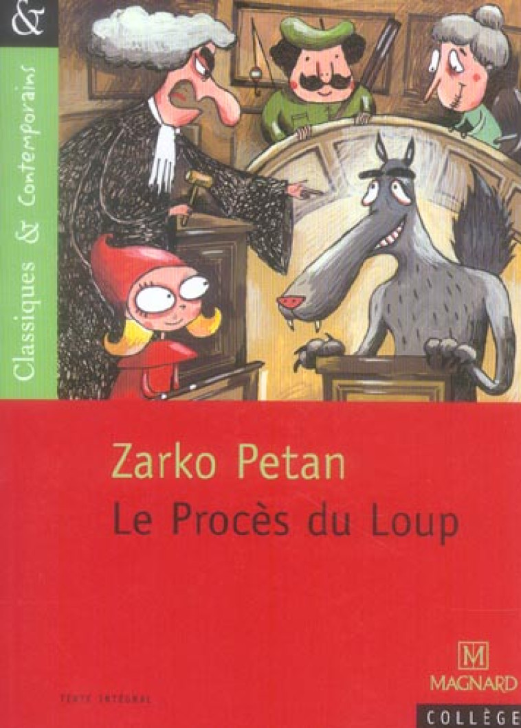 LE PROCES DU LOUP - CLASSIQUES ET CONTEMPORAINS - PETAN/GAPAILLARD - MAGNARD