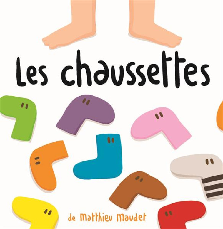 LES CHAUSSETTES - MAUDET MATTHIEU - Ecole des loisirs