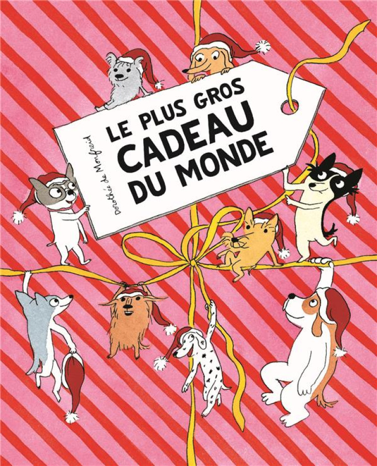 LE PLUS GROS CADEAU DU MONDE - DE MONFREID DOROTHEE - EDL