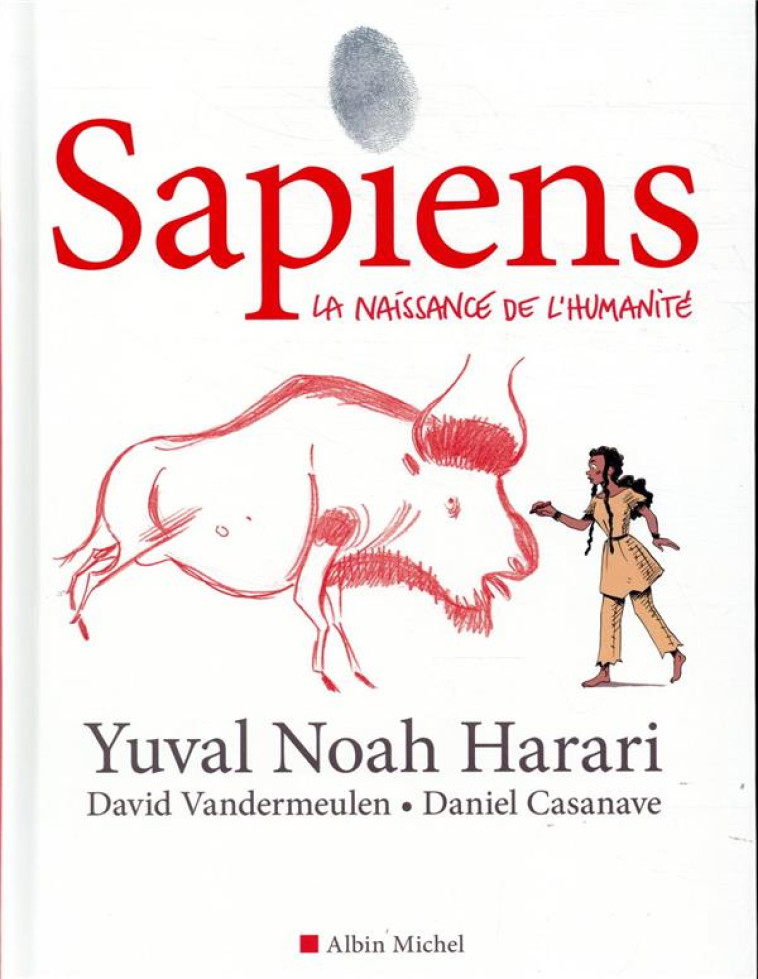 SAPIENS - TOME 1 (BD) - LA NAISSANCE DE L-HUMANITE - HARARI/VANDERMEULEN - NC