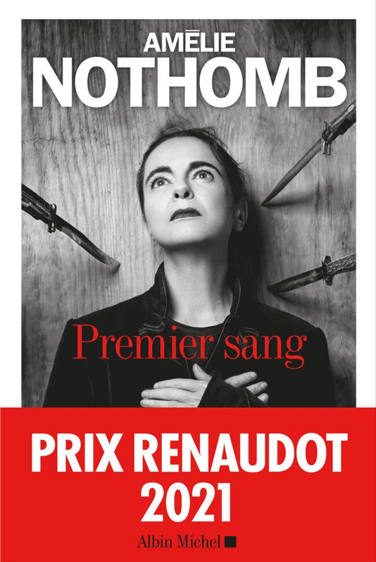 PREMIER SANG - PRIX RENAUDOT 2021 - NOTHOMB AMELIE - ALBIN MICHEL