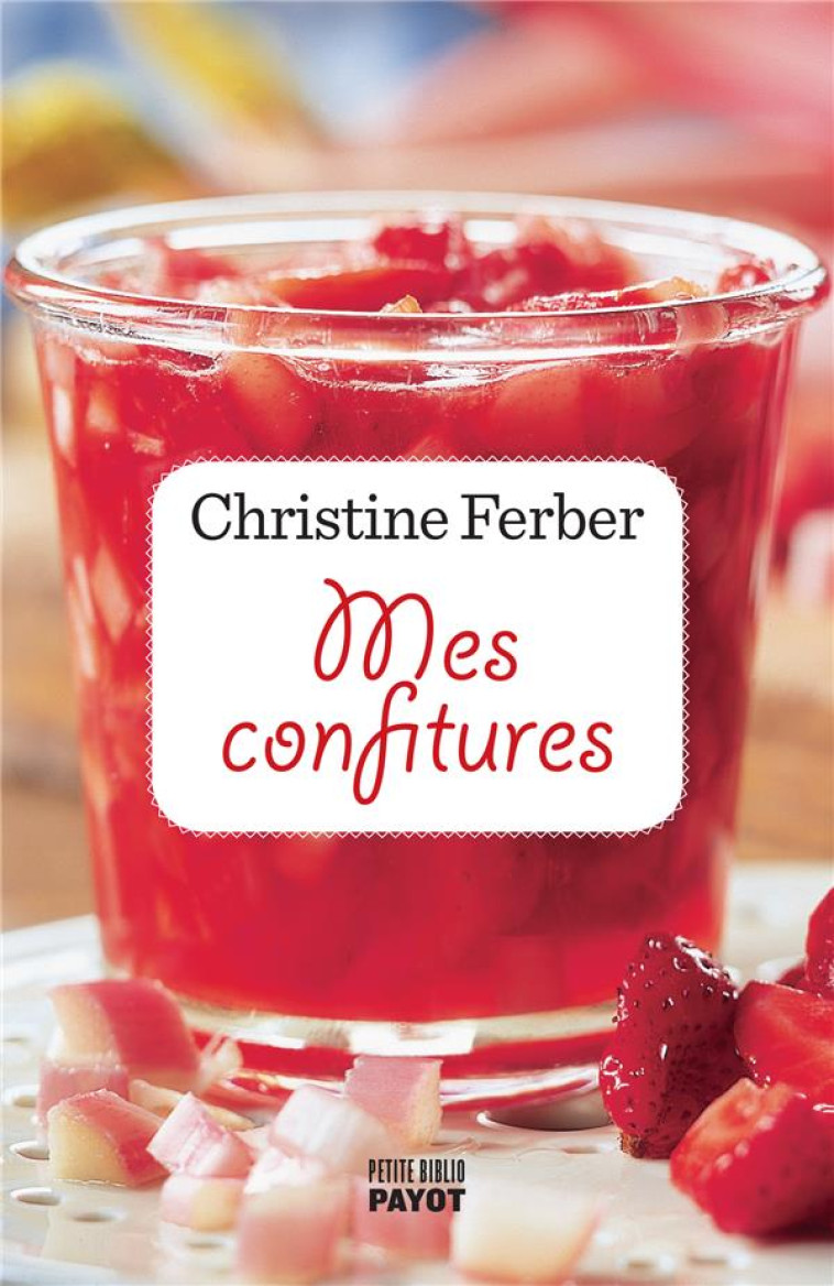 MES CONFITURES - FERBER CHRISTINE - PAYOT POCHE