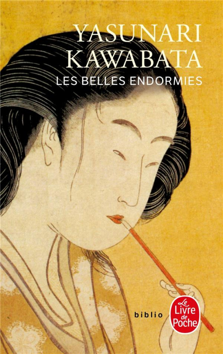 BELLES ENDORMIES - KAWABATA YASUNARI - LGF/Livre de Poche