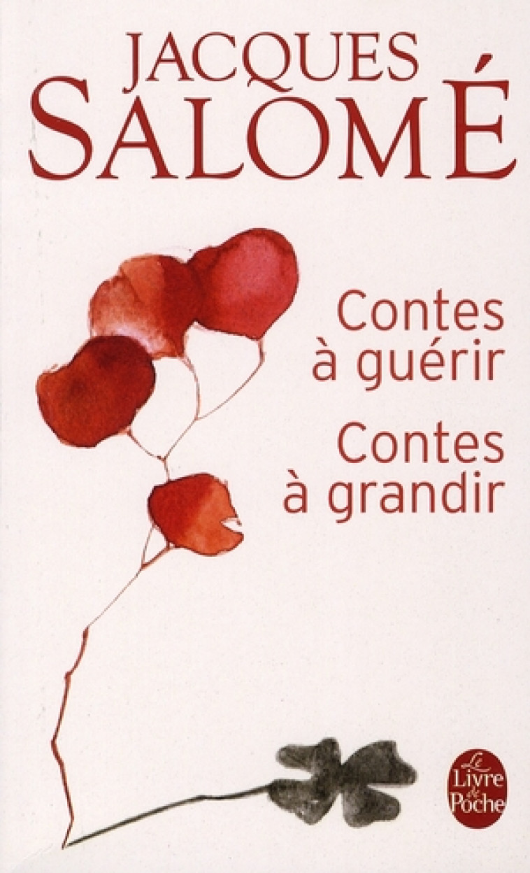 CONTES A GUERIR, CONTES A GRANDIR - SALOME JACQUES - LGF/Livre de Poche