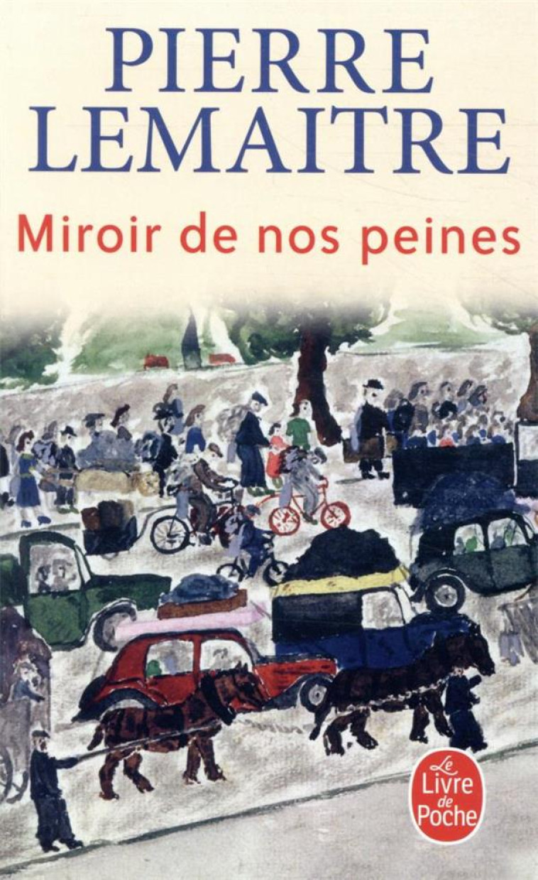 MIROIR DE NOS PEINES - LES ENFANTS DU DESASTRE - LEMAITRE PIERRE - NC